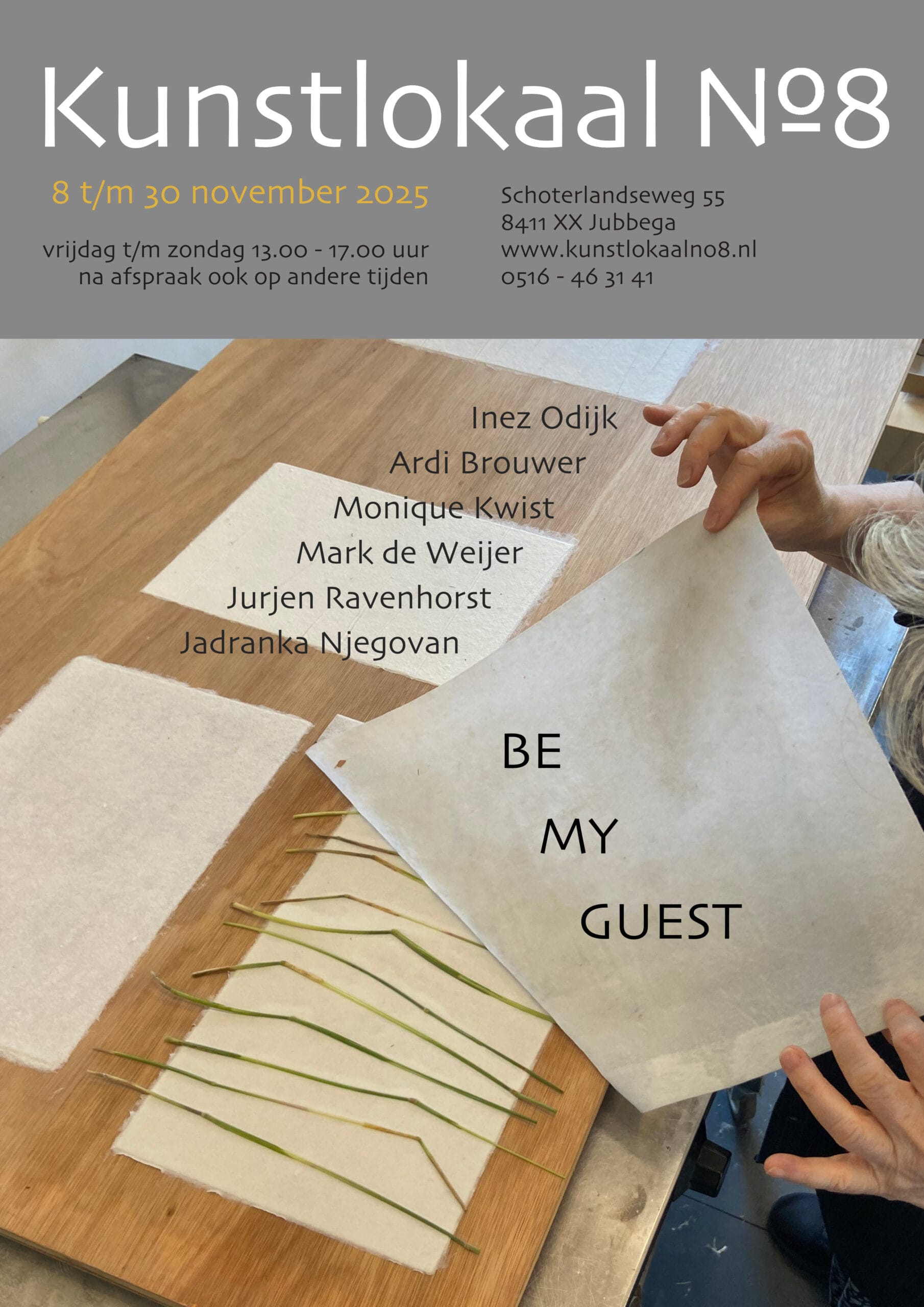 Affiche Kunstlokaal №8 Be My Guest: Mark de Weijer, Ardi Brouwer, Jurjen Ravenhorst, Jadranka Njegovan, Inez Odijk en Monique Kwist